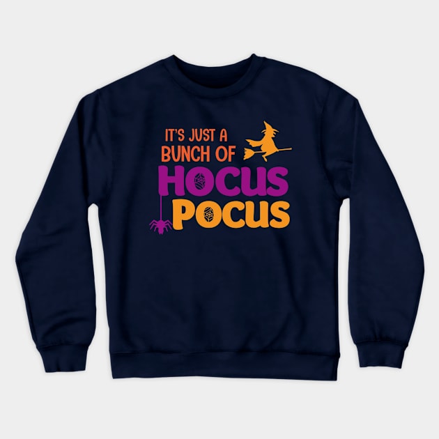 It's Just A Bunch of Hocus Pocus Crewneck Sweatshirt by kim.id